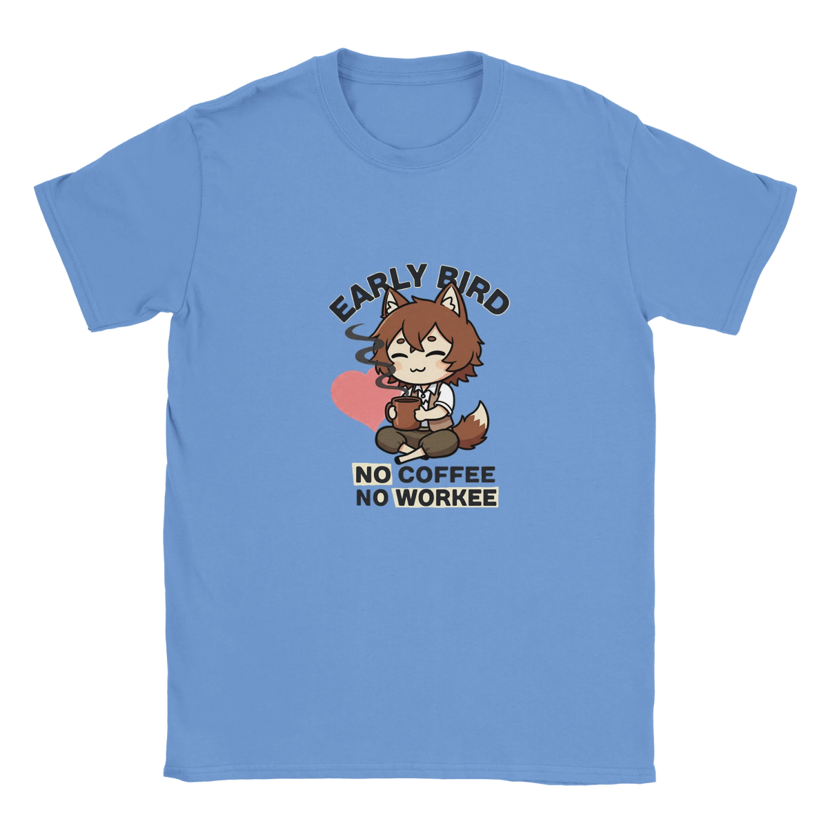 T-shirt Unisexe à Col Rond "Ruka avec Café" - Message Early Bird No Coffee No Workee T-shirt - KAWAII FAVIE